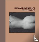 Weston, . - Edward Weston's Book of Nudes