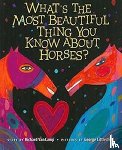 Van Camp, Richard - What S the Most Beautiful Thing You Know about Horses?