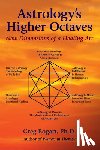 Bogart, Greg (Greg Bogart) - Astrology'S Higher Octaves