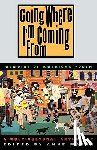 Mazer, Anne - Going Where I'm Coming from: Memoirs of American Youth