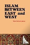 Izetbegovic, Alija Ali - Islam Between East and West