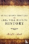 Picirilli, Robert E - Little Known Chapters in Free Will Baptist History