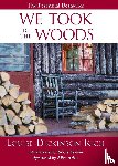 Dickinson, Louise Rich - We Took to the Woods