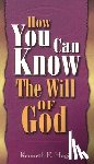 Hagin, Kenneth E. - How You Can Know the Will of God