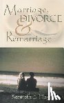 Hagin, Kenneth E. - Marriage, Divorce, and Remarriage