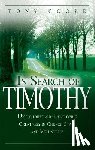 Cooke, Tony - In Search of Timothy: Discovering and Developing Greatness in Church Staff and Volunteers