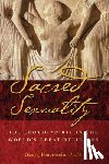 Feuerstein, Georg - Sacred Sexuality: The Erotic Spirit in the World's Great Religions