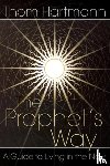 Hartmann, Thom - The Prophet's Way