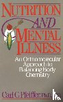 Pfeiffer, Carl C. (Carl C. Pfeiffer) - Nutrition and Mental Illness