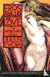 Evola, Julius - Eros and the Mysteries of Love