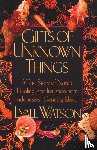 Watson, Lyall - Gifts of Unknown Things