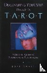 Gwain, Rose - Discovering Your Self Through the Tarot