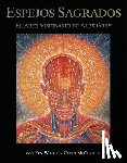 Grey, Alex - Espejos Sagrados: El Arte Visionario de Alex Grey