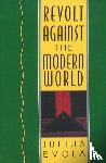Evola, Julius - Revolt Against the Modern World