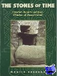 Brennan, Martin - The Stones of Time - Calendars, Sundials and Stone Chambers of Ancient Ireland