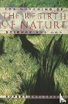Sheldrake, Rupert - Greening of the Rebirth of Nature Science and God