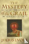 Evola, Julius - The Mystery of the Grail