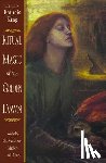 King, Francis - Ritual Magic of the Golden Dawn: Works by S. L. MacGregor Mathers and Others