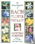 Scheffer, Mechthild - The Encyclopedia of Bach Flower Therapy