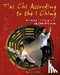 Olson, Stuart Alve - T'Ai CHI According to the I Ching