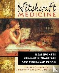 Muller-Ebeling, Claudia, Ratsch, Christian, Storl, Wolf-Dieter - Witchcraft Medicine
