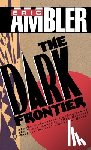 Ambler, Eric - The Dark Frontier