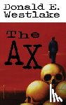 Westlake, Donald E. - The Ax