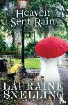Snelling, Lauraine - Heaven Sent Rain