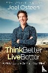 Osteen, Joel - Think Better, Live Better