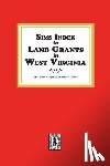 Auditor's Office, West Virginia - Sims Index to Land Grants in West Virginia