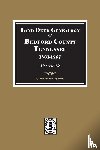 Helen, Marsh C., Timothy, Marsh R. - Bedford County, Tennessee 1861-1867, Land Deed Genealogy of. ( Volume #2 )
