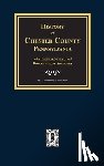 Futhey, J. Smith - History of Chester County, Pennsylvania with Genealogical and Biographical Sketches