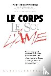 Rosenberg, Jack Lee, Rand, Marjorie - Le Corps Le Soi & L'ame