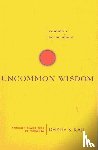 Dhruv S. Kaji - Common Sense About Uncommon Wisdom