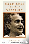 Pandit Rajmani Tigunait - Happiness is Your Creation