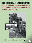 Department of Housing & Urban Developmen, Barrier Free Environments, Dept of Housing and Urban Development - Fair Housing ACT Design Manual