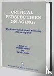 Minkler, Meredith, Estes, Carroll - Critical Perspectives on Aging