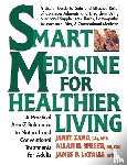 Zand, Janet (Janet Zand), Spreen, Allan (Allan Spreen), LaValle, James B. (James B. LaValle) - Smart Medicine for Healthier Living