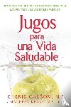Calbom, Cherie et al - Jugos Para UNA Vida (Juicing F