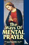 Lehodey, Vitalis - Lehodey, V: Ways of Mental Prayer