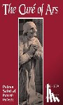 O'Brien, Bartholomew J. - The Cure of Ars: Patron Saint of Parish Priests