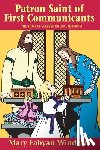 Windeatt - Windeatt: Patron Saint of First Communicants