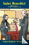 Windeatt - Saint Benedict: The Story of the Father of the Western Monks