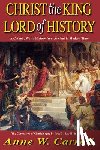 Carroll, Anne W - Christ the King Lord of History