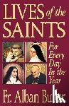 Butler, Alban - Lives of the Saints: For Everyday in the Year