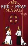 Therese, M. Joan - My See and Pray Missal