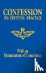 Adoration - Confession: Its Fruitful Practice (with an Examination of Conscience)