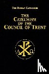 Anonymous - Catechism of the Council of Trent