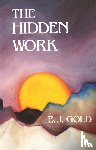 Gold, E. J. - The Hidden Work