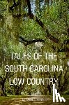 Rhyne, Nancy - Tales of the South Carolina Low Country